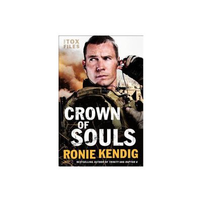 Crown of Souls - (Tox Files) by Ronie Kendig (Paperback)