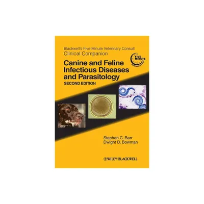 Blackwells Five-Minute Veterinary Consult Clinical Companion - 2nd Edition by Stephen C Barr & Dwight D Bowman (Paperback)