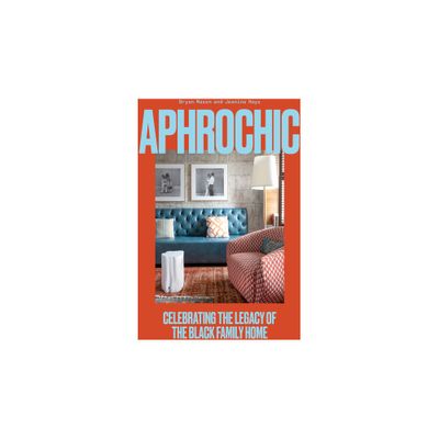 Aphrochic - by Jeanine Hays & Bryan Mason (Hardcover)