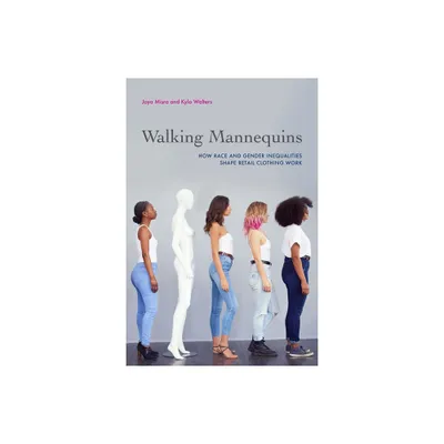 Walking Mannequins - by Joya Misra & Kyla Walters (Paperback)