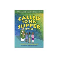 Called to His Supper - by Jeannine Timko Leichner (Paperback)