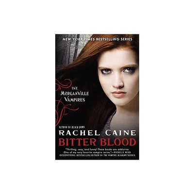 Bitter Blood - (Morganville Vampires) by Rachel Caine (Paperback)