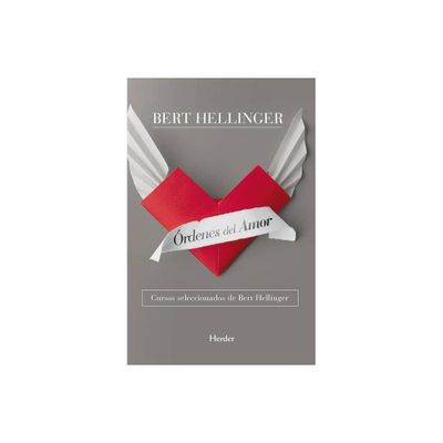 Ordenes del Amor - by Bert Hellinger (Paperback)