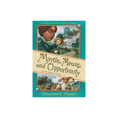 Myrtle, Means, and Opportunity (Myrtle Hardcastle Mystery 5