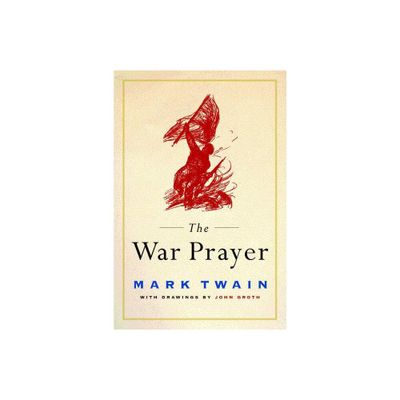 The War Prayer - by Mark Twain (Paperback)