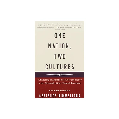 One Nation, Two Cultures - by Gertrude Himmelfarb (Paperback)