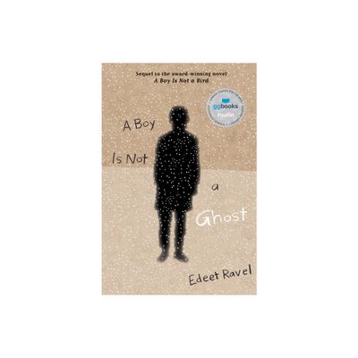 A Boy Is Not a Ghost - by Edeet Ravel (Hardcover)