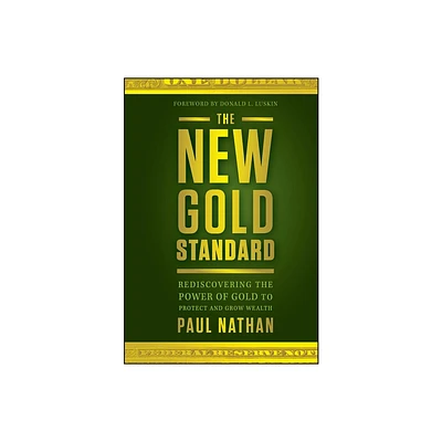 The New Gold Standard - by Paul Nathan (Hardcover)