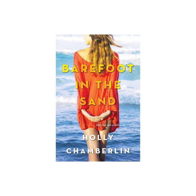 Barefoot in the Sand - (An Eliots Corner, Maine Novel) by Holly Chamberlin (Paperback)