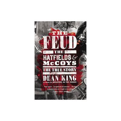 The Feud - by Dean King (Paperback)