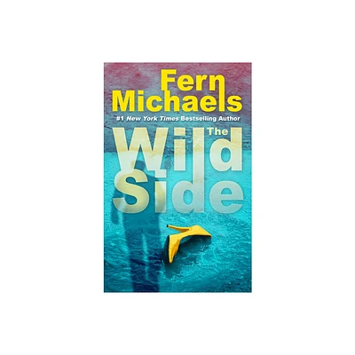 The Wild Side - by Fern Michaels (Hardcover)