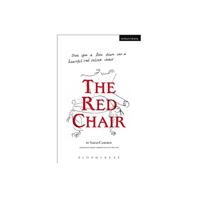 The Red Chair - (Modern Plays) by Sarah Cameron (Paperback)