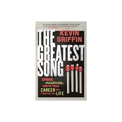 The Greatest Song - by Kevin Griffin (Paperback)