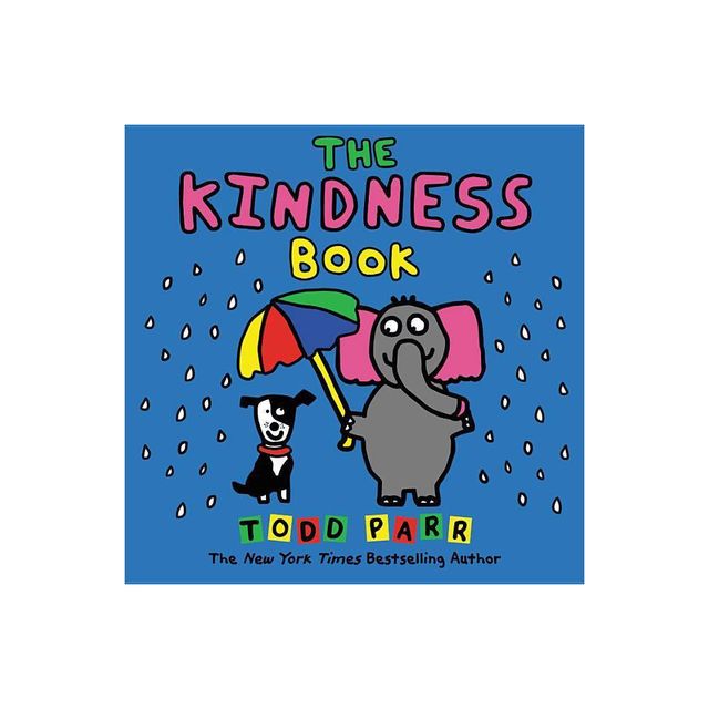 The Kindness Book - by Todd Parr (Hardcover)