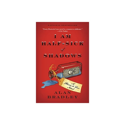 I Am Half-Sick of Shadows - (Flavia de Luce) by Alan Bradley (Paperback)