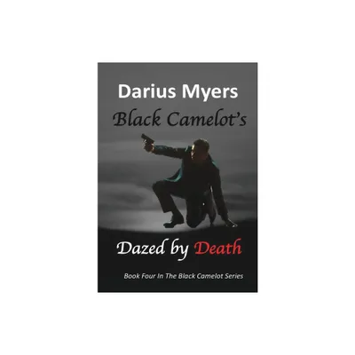 Black Camelots Dazed By Death