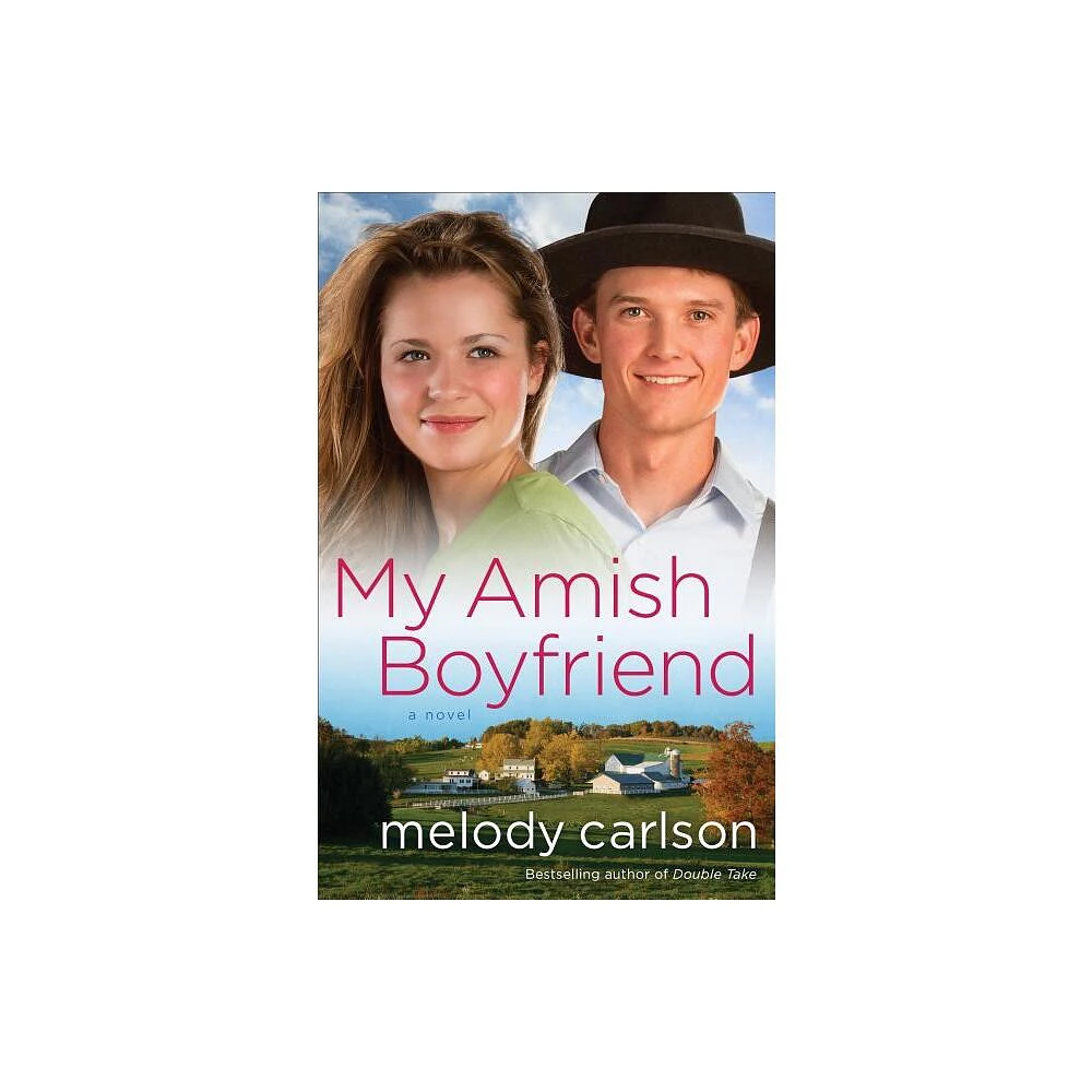 Fleming H Revell Company My Amish Boyfriend - by Melody Carlson (Paperback)  | The Market Place