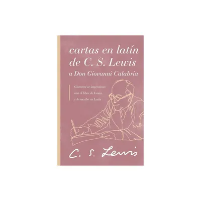 Cartas En Latn de C. S. Lewis Y Don Giovanni Calabria - by C S Lewis (Paperback)