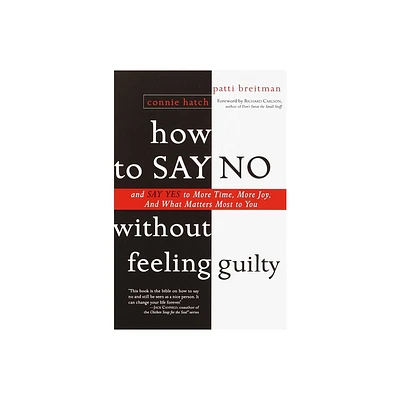 How to Say No Without Feeling Guilty - by Patti Breitman (Paperback)