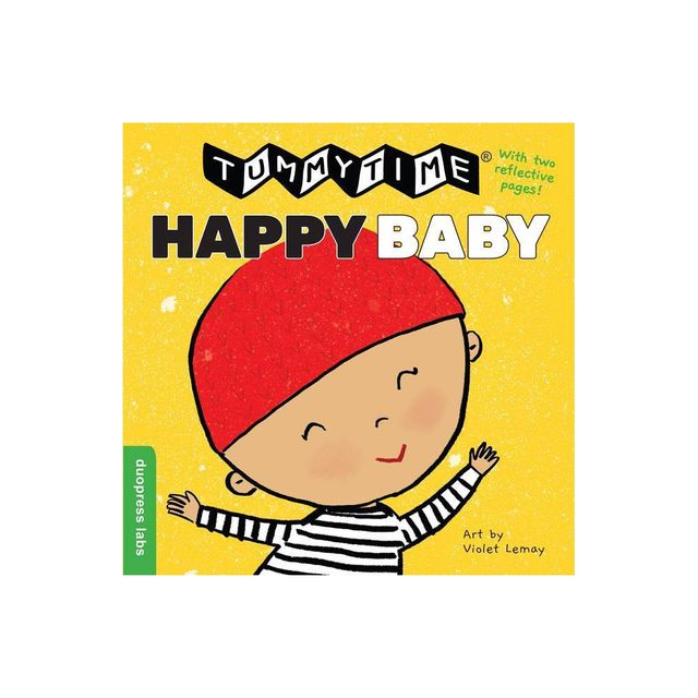 Tummytime(r): Happy Baby - by Duopress Labs (Board Book)