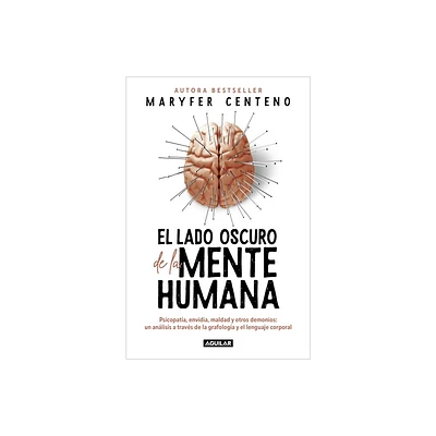 El Lado Oscuro de la Mente Humana / The Dark Side of the Human Mind - by Maryfer Centeno (Paperback)