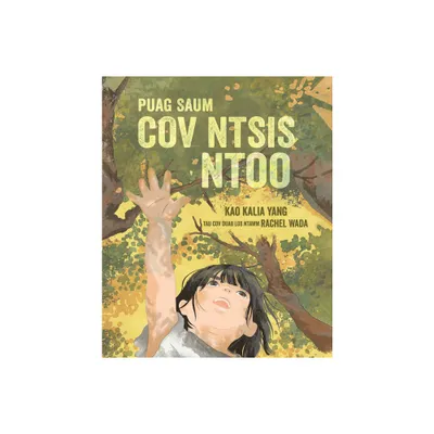 Puag Saum Cov Ntsis Ntoo (from the Tops of the Trees) - by Kao Kalia Yang (Paperback)