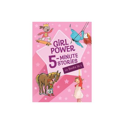 Girl Power 5-Minute Stories - by Clarion Books (Hardcover)