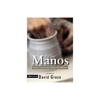 En Sus Manos - by David Greco (Paperback)