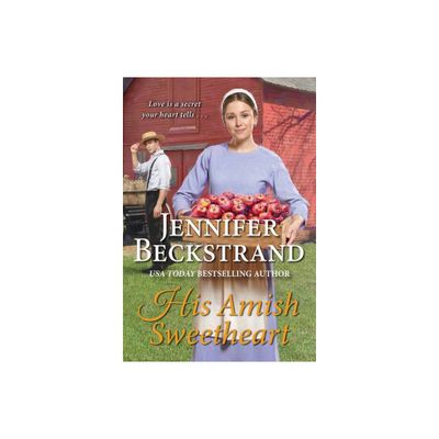 His Amish Sweetheart - (Petersheim Brothers) by Jennifer Beckstrand (Paperback)