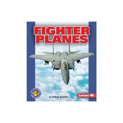 Fighter Planes - (Pull Ahead Books -- Mighty Movers) by Jeffrey Zuehlke (Paperback)