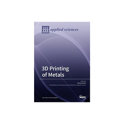 3D Printing of Metals - (Paperback)