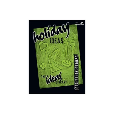 Holiday Ideas - (Ideas Library) by Youth Specialties (Paperback)