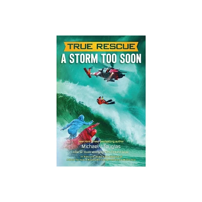 A Storm Too Soon (Chapter Book) - (True Rescue Chapter Books) by Michael J Tougias (Paperback)