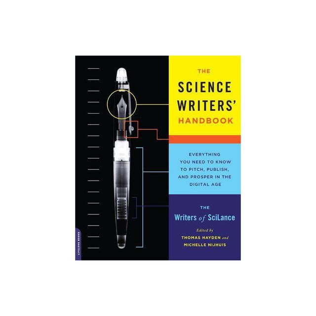 The Science Writers Handbook - by Writers of Scilance (Paperback)