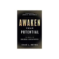 Awaken Your Potential - by Chad L Reyes (Hardcover)