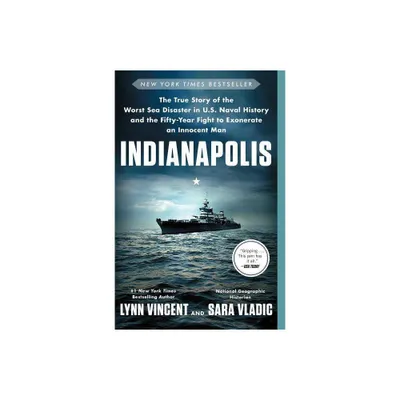 Indianapolis - by Lynn Vincent & Sara Vladic (Paperback)