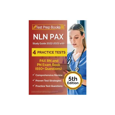 NLN PAX Study Guide 2022-2023 with 4 Practice Tests - by Joshua Rueda (Paperback)