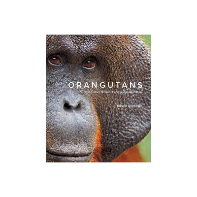 Orangutans - by Ronald Orenstein (Hardcover)