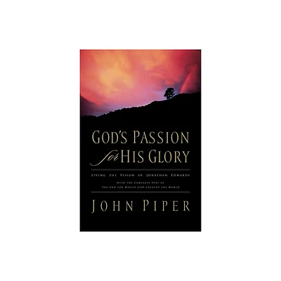 Gods Passion for His Glory - by John Piper (Paperback)