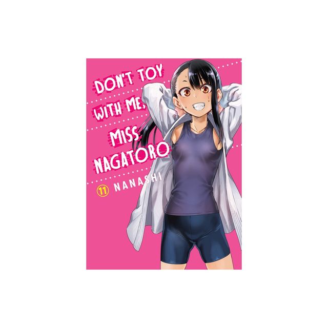 Don't Toy With Me, Miss Nagatoro 10 - By Nanashi (paperback) : Target