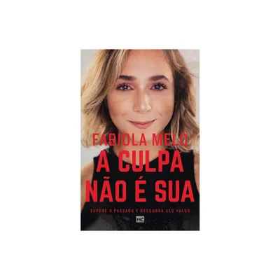 A culpa no  sua - by Fabiola Melo (Paperback)