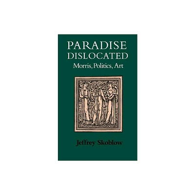 Paradise Dislocated - (Victorian Literature & Culture (Hardcover)) by Jeffrey Skoblow (Hardcover)