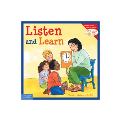 Listen and Learn - (Learning to Get Along(r)) by Cheri J Meiners (Paperback)