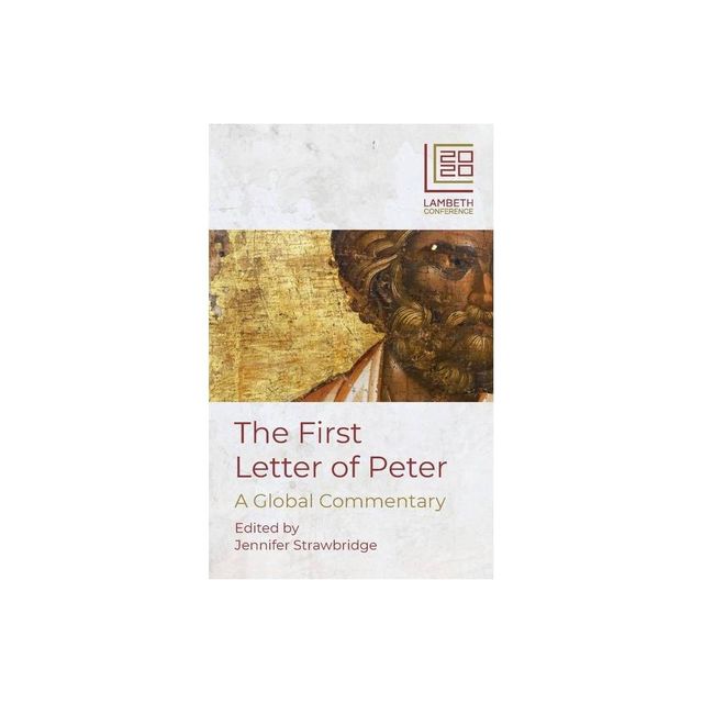 The First Letter of Peter - by Jennifer Strawbridge (Paperback)