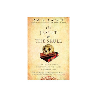 The Jesuit and the Skull - by Amir D Aczel (Paperback)