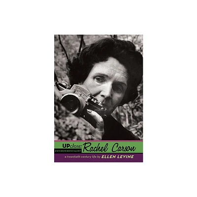 Up Close: Rachel Carson - by Ellen S Levine (Paperback)