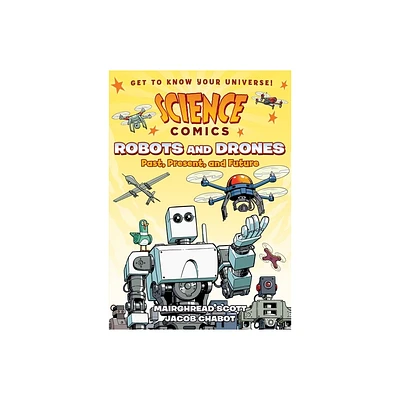 Science Comics: Robots and Drones