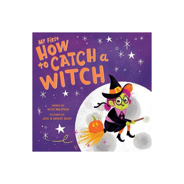 My First How to Catch a Witch - by Alice Walstead (Board Book)