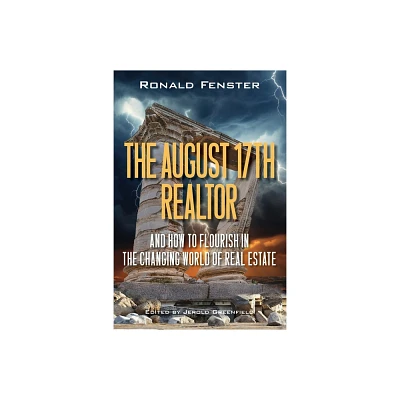 The August 17th Realtor - by Ronald B Fenster (Paperback)