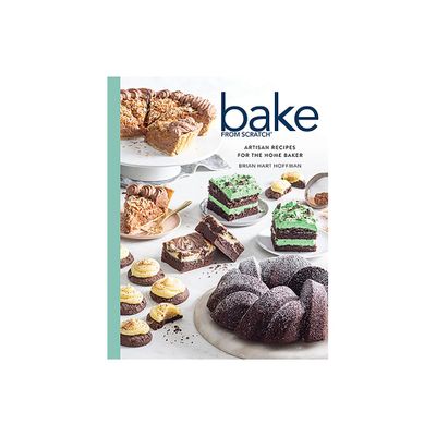 Bake from Scratch (Vol 6) - by Brian Hart Hoffman (Hardcover)